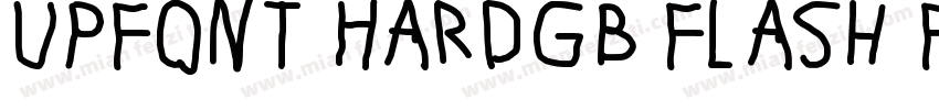 UPFont HardGB Flash Fill字体转换